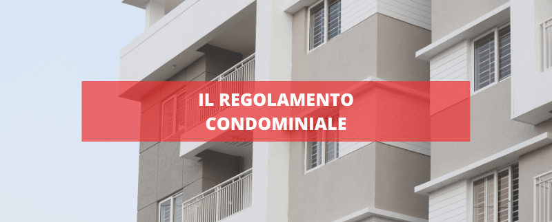 il regolamento condominiale