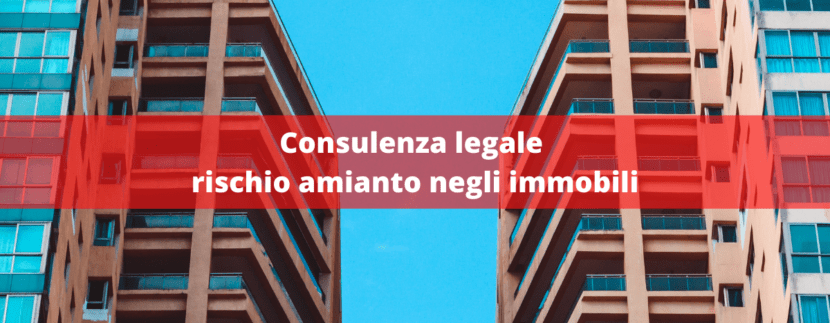 consulenza legale rischio amianto negli immobili